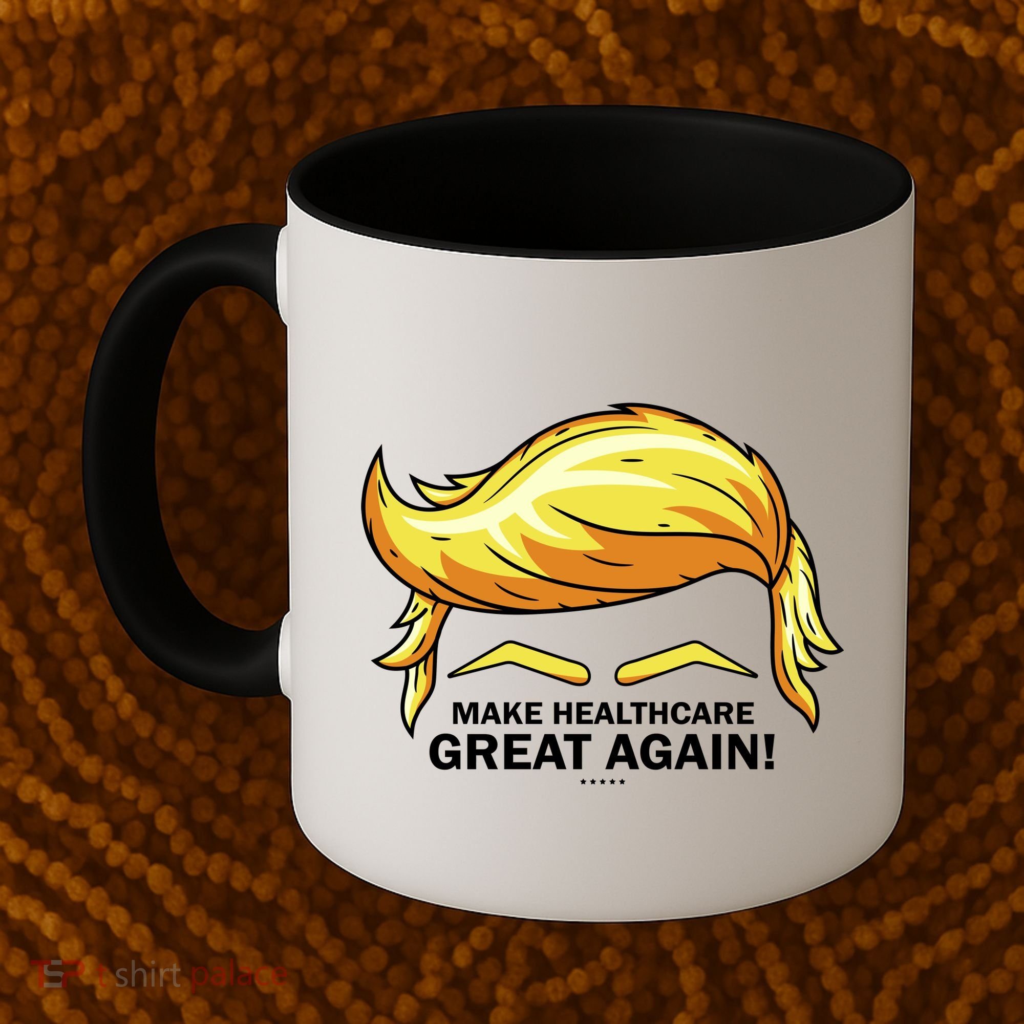 Make Health Care Great Again Trump Coffee Mug