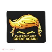 Make Health Care Great Again Trump Mousepad thumb 0