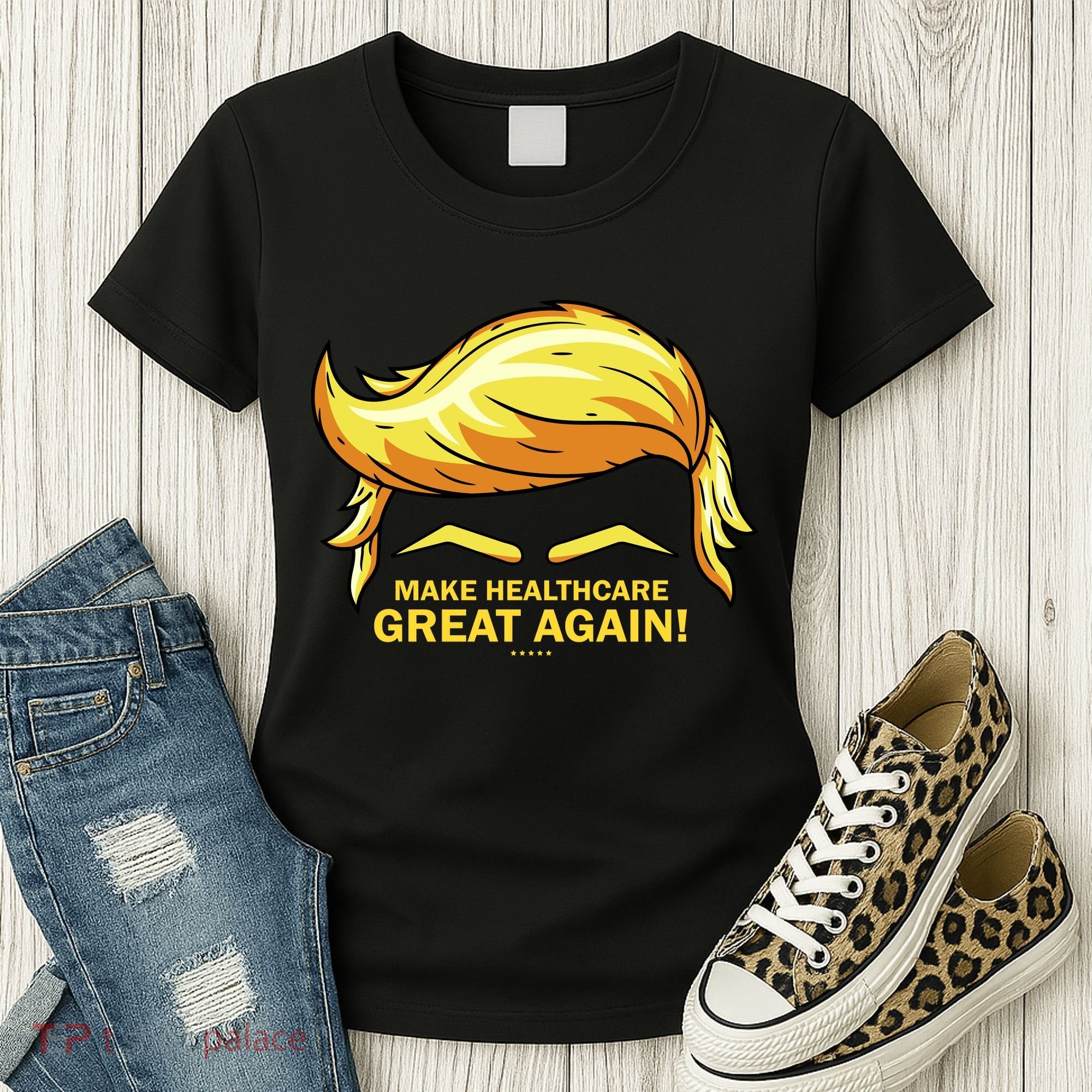 Make Health Care Great Again Trump Women's T-Shirt