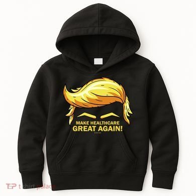 Make Health Care Great Again Trump Kids Hoodie