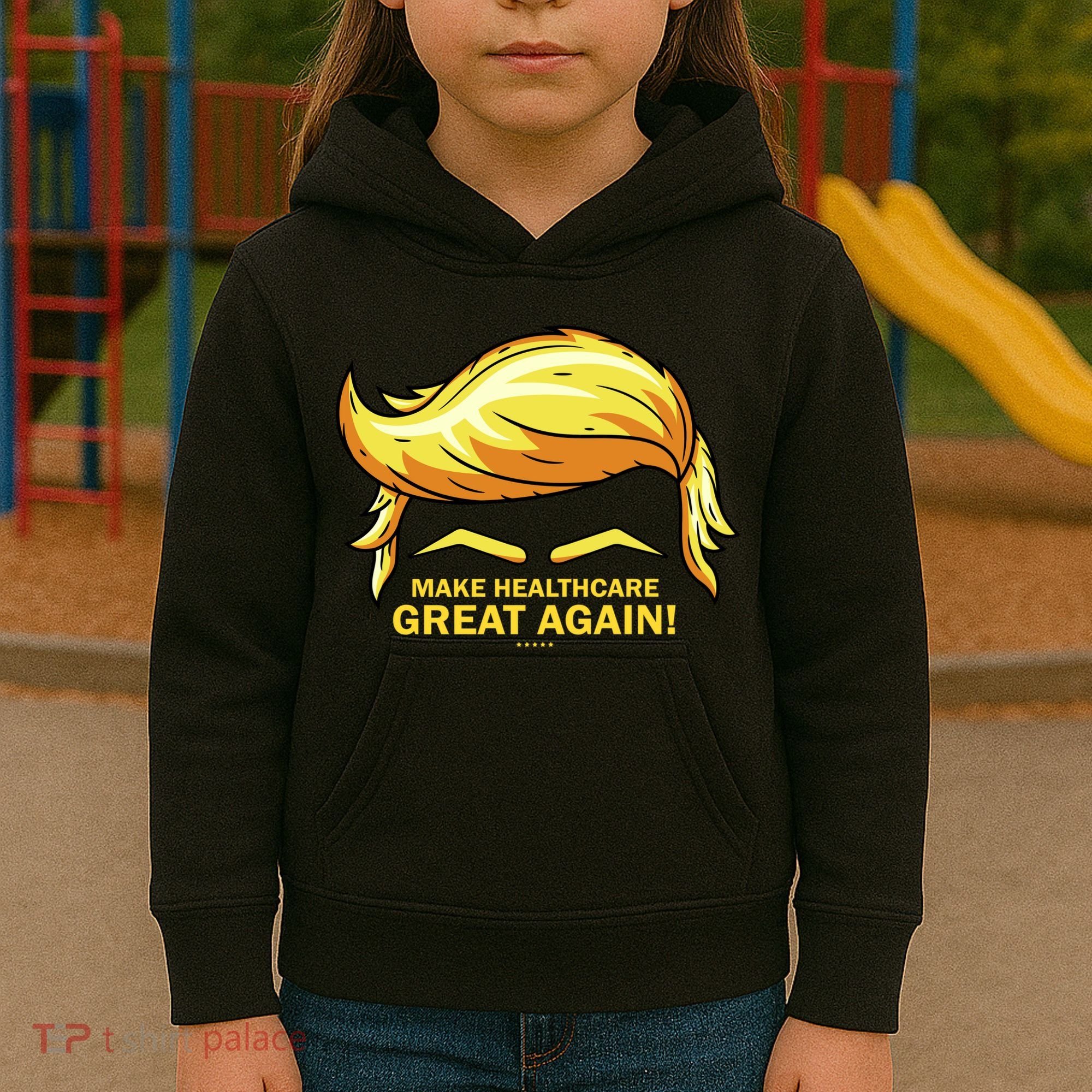 Make Health Care Great Again Trump Kids Hoodie