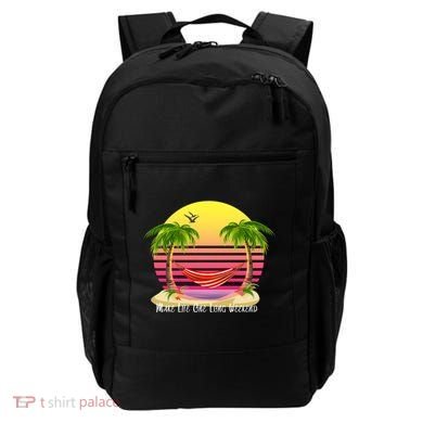 Make Life One Long Weekend Backpack