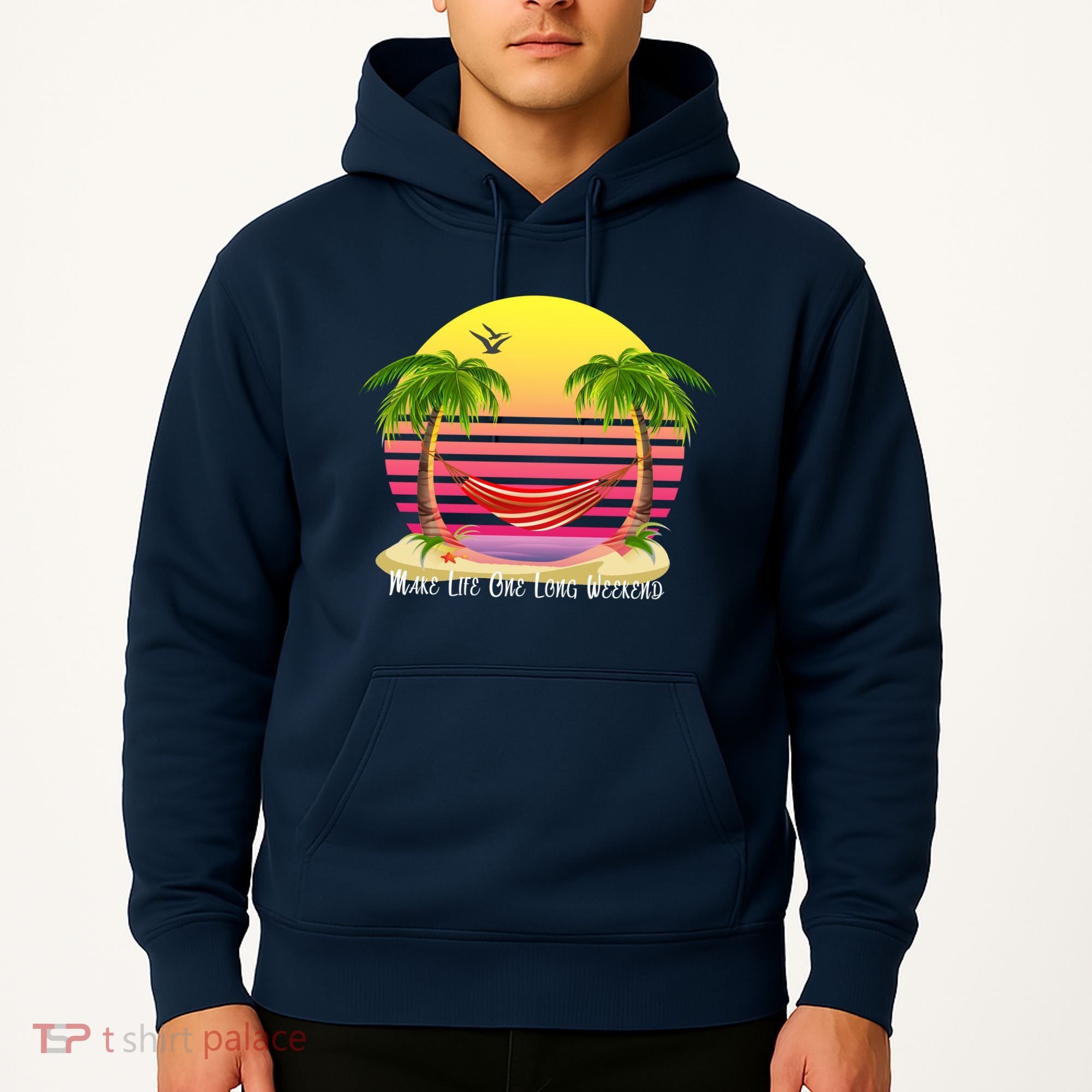 Make Life One Long Weekend Hoodie