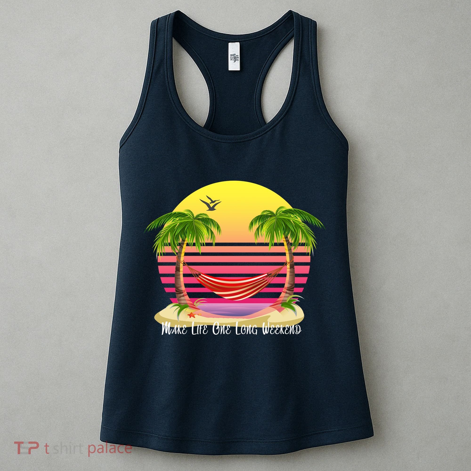 Make Life One Long Weekend Women's Tank Top