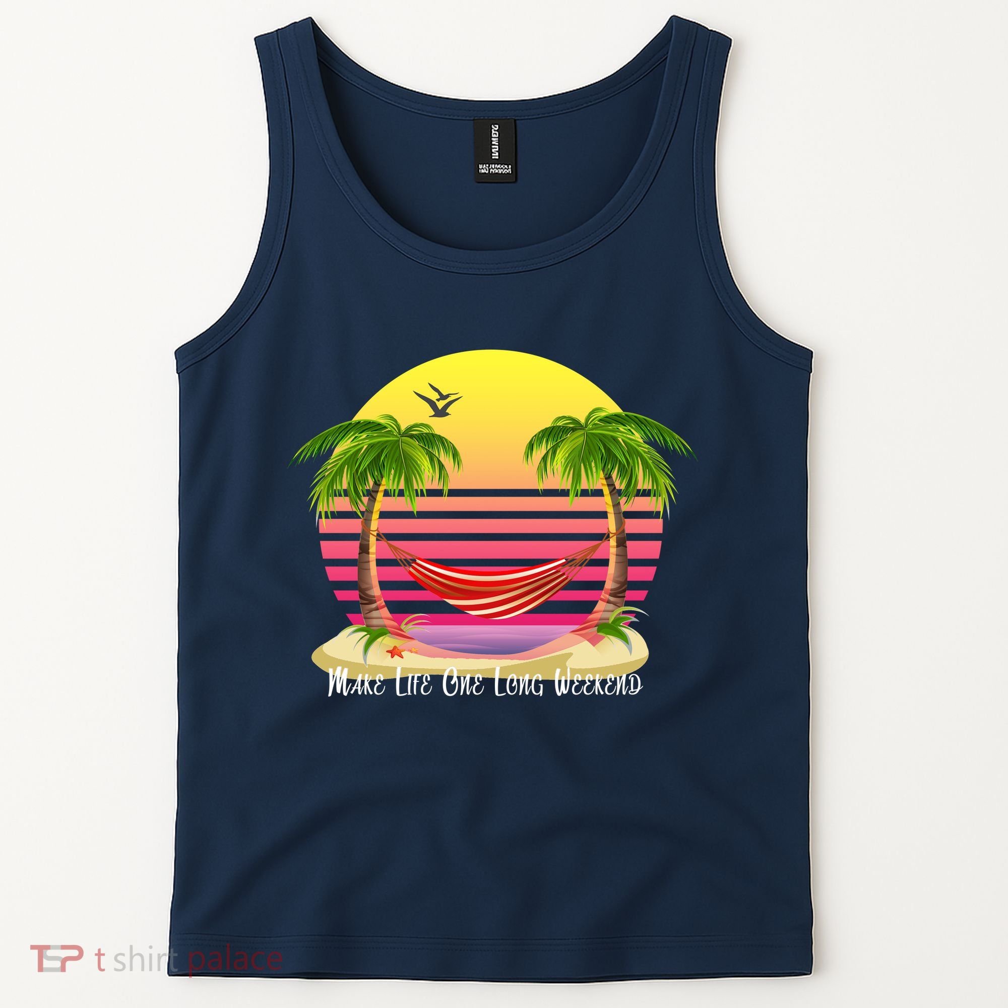 Make Life One Long Weekend Tank Top