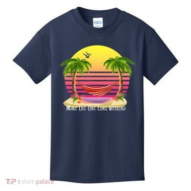 Make Life One Long Weekend Kids T-Shirt