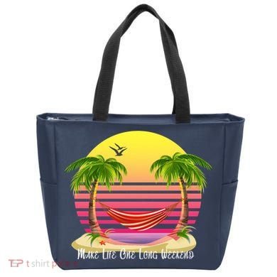Make Life One Long Weekend Tote Bag