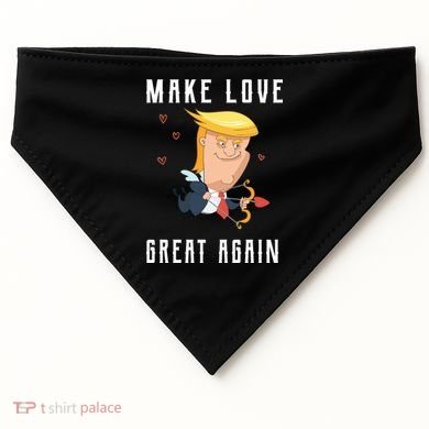 Make Love Great Again USA-Made Doggie Bandana