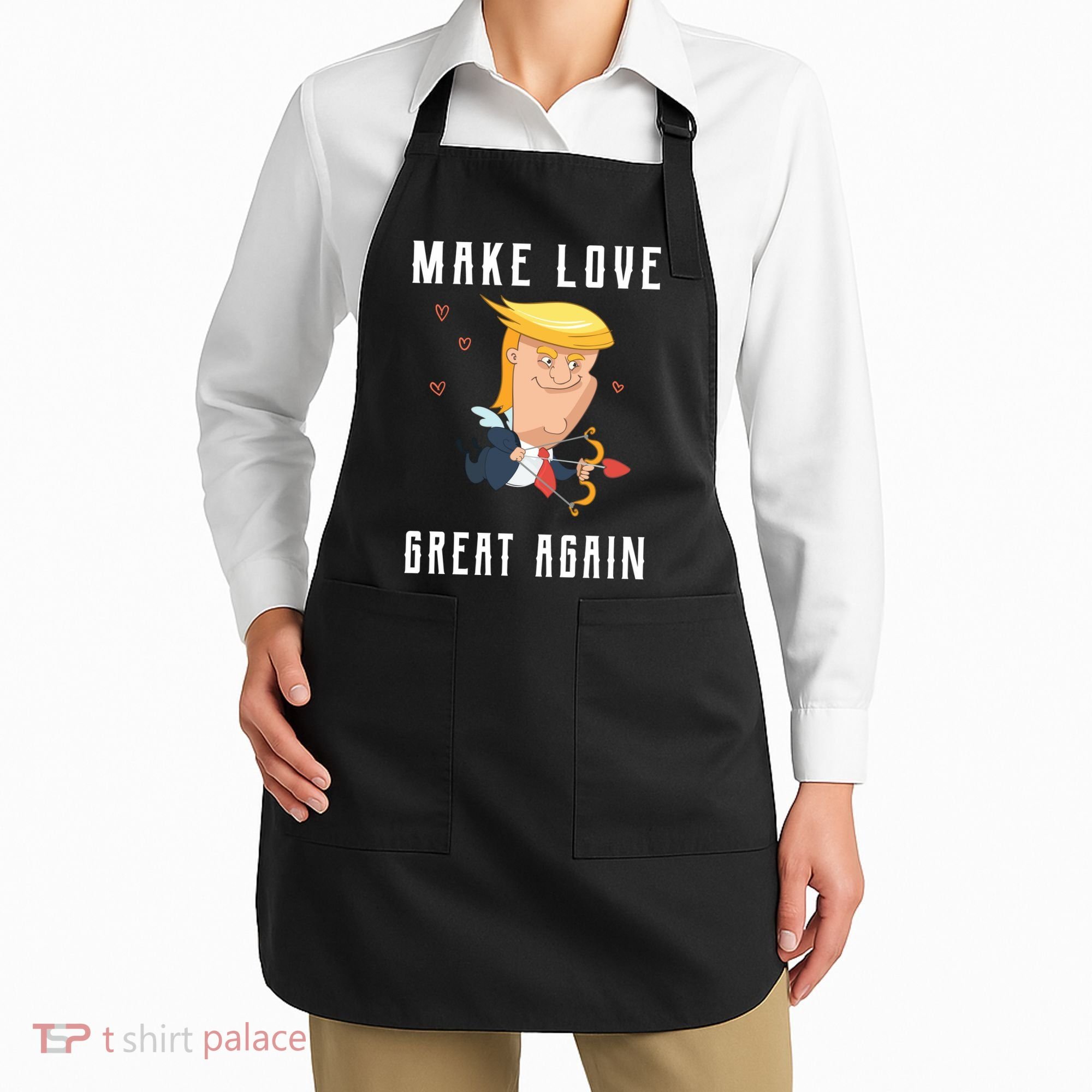 Make Love Great Again Apron