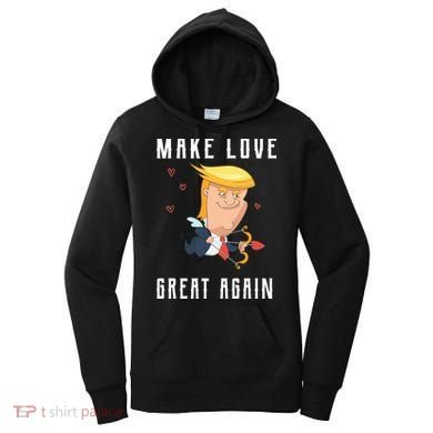 Make Love Great Again Women's Hoodie