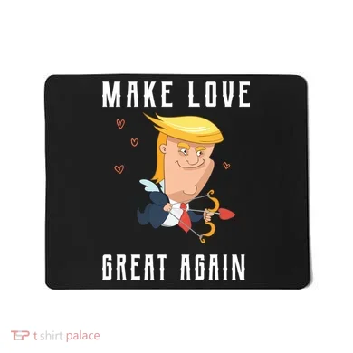 Make Love Great Again Mousepad