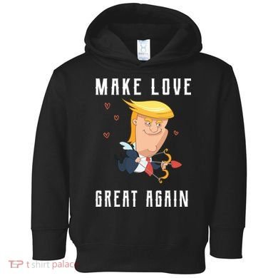 Make Love Great Again Toddler Hoodie
