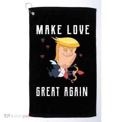 Make Love Great Again Golf Towel