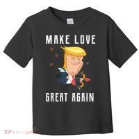 Make Love Great Again Toddler T-Shirt thumb 0