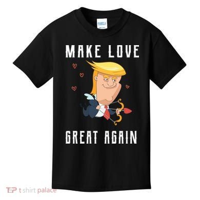 Make Love Great Again Kids T-Shirt