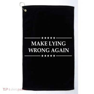 Make Lying Wrong Again Anti Trump Golf Towel