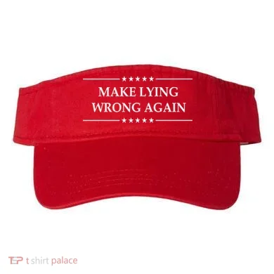 Make Lying Wrong Again Anti Trump Visor