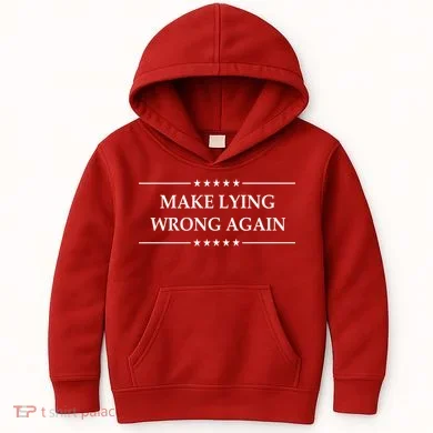 Make Lying Wrong Again Anti Trump Kids Hoodie