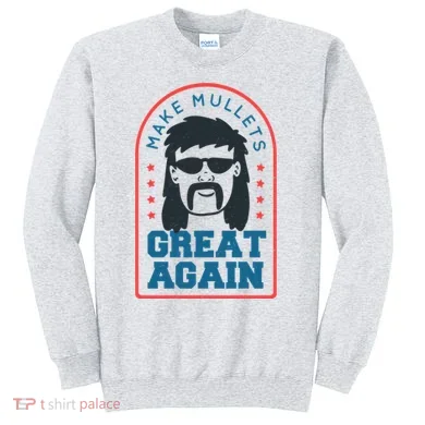 Make Mullets Great Again Sweatshirt