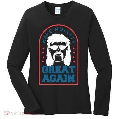 Make Mullets Great Again Women's Long Sleeve Shirt