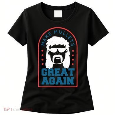 Make Mullets Great Again Women's T-Shirt