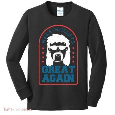 Make Mullets Great Again Kids Long Sleeve Shirt