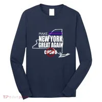 Make New York Great Again No More Cuomo Long Sleeve Shirt thumb 0
