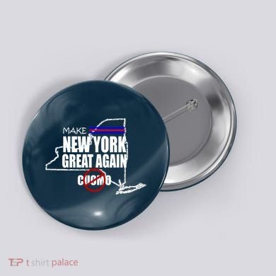 Make New York Great Again No More Cuomo Button
