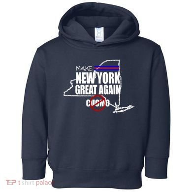 Make New York Great Again No More Cuomo Toddler Hoodie