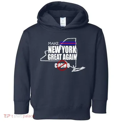 Make New York Great Again No More Cuomo Toddler Hoodie