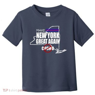 Make New York Great Again No More Cuomo Toddler T-Shirt