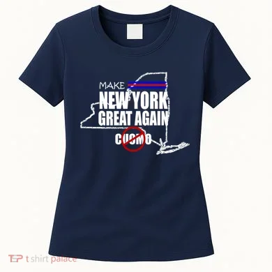 Make New York Great Again No More Cuomo Women's T-Shirt