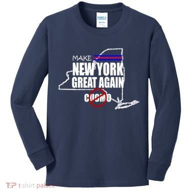 Make New York Great Again No More Cuomo Kids Long Sleeve Shirt