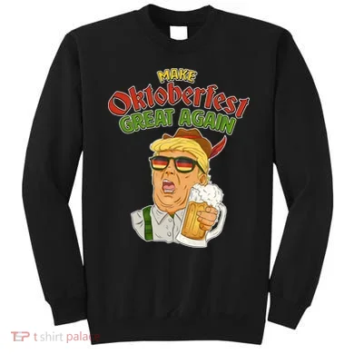 Make Oktoberfest Great Again Sweatshirt