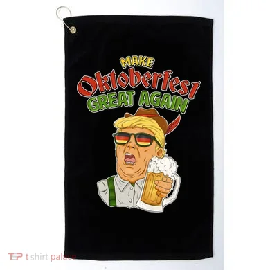 Make Oktoberfest Great Again Golf Towel