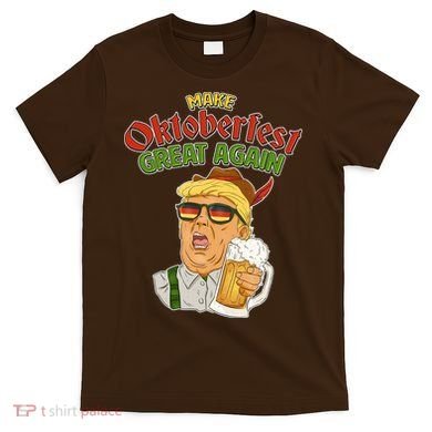 Make Oktoberfest Great Again T-Shirt