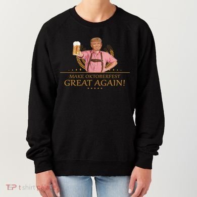 Make Oktoberfest Great Again Donald Trump Women's Sweatshirt