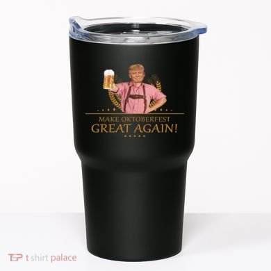 Make Oktoberfest Great Again Donald Trump Tumbler