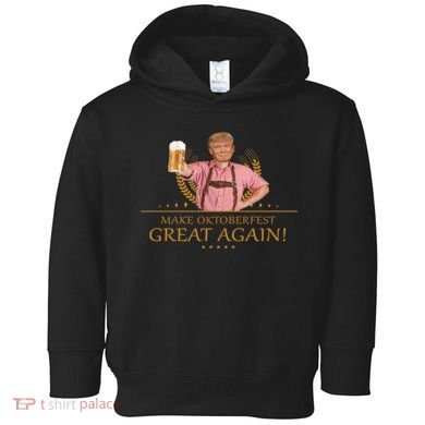 Make Oktoberfest Great Again Donald Trump Toddler Hoodie