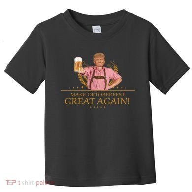 Make Oktoberfest Great Again Donald Trump Toddler T-Shirt
