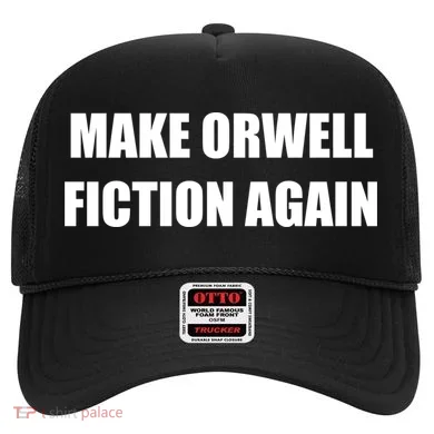 Make Orwell Fiction Again Hat