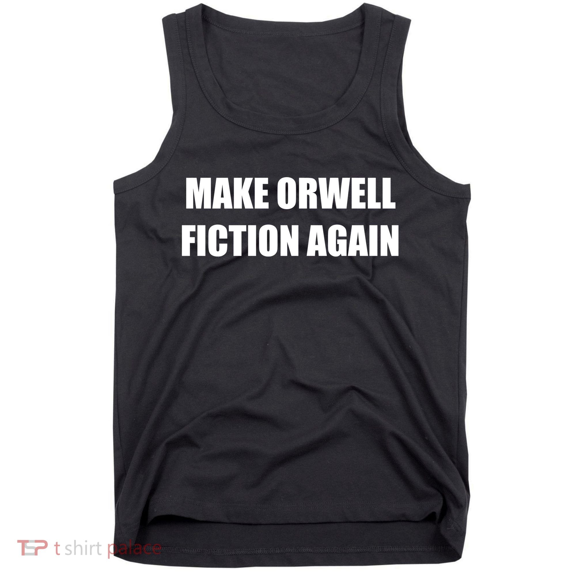 Make Orwell Fiction Again Tank Top