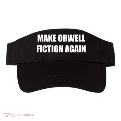Make Orwell Fiction Again Visor