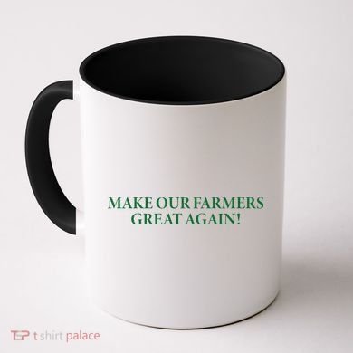 Make Our Farmers Great Again Coffee Mug