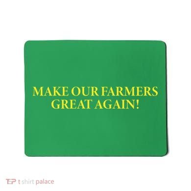 Make Our Farmers Great Again Mousepad