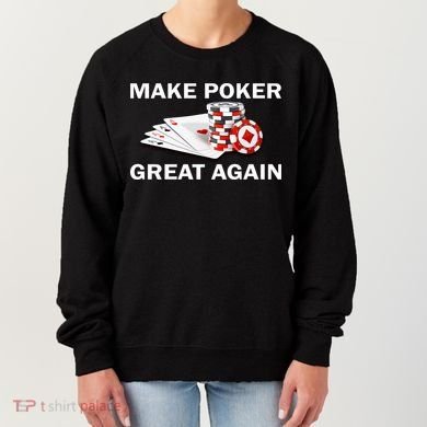 Make Poker Great Again Women's Sweatshirt