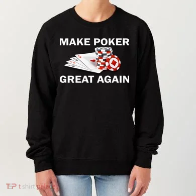 Make Poker Great Again Women's Sweatshirt