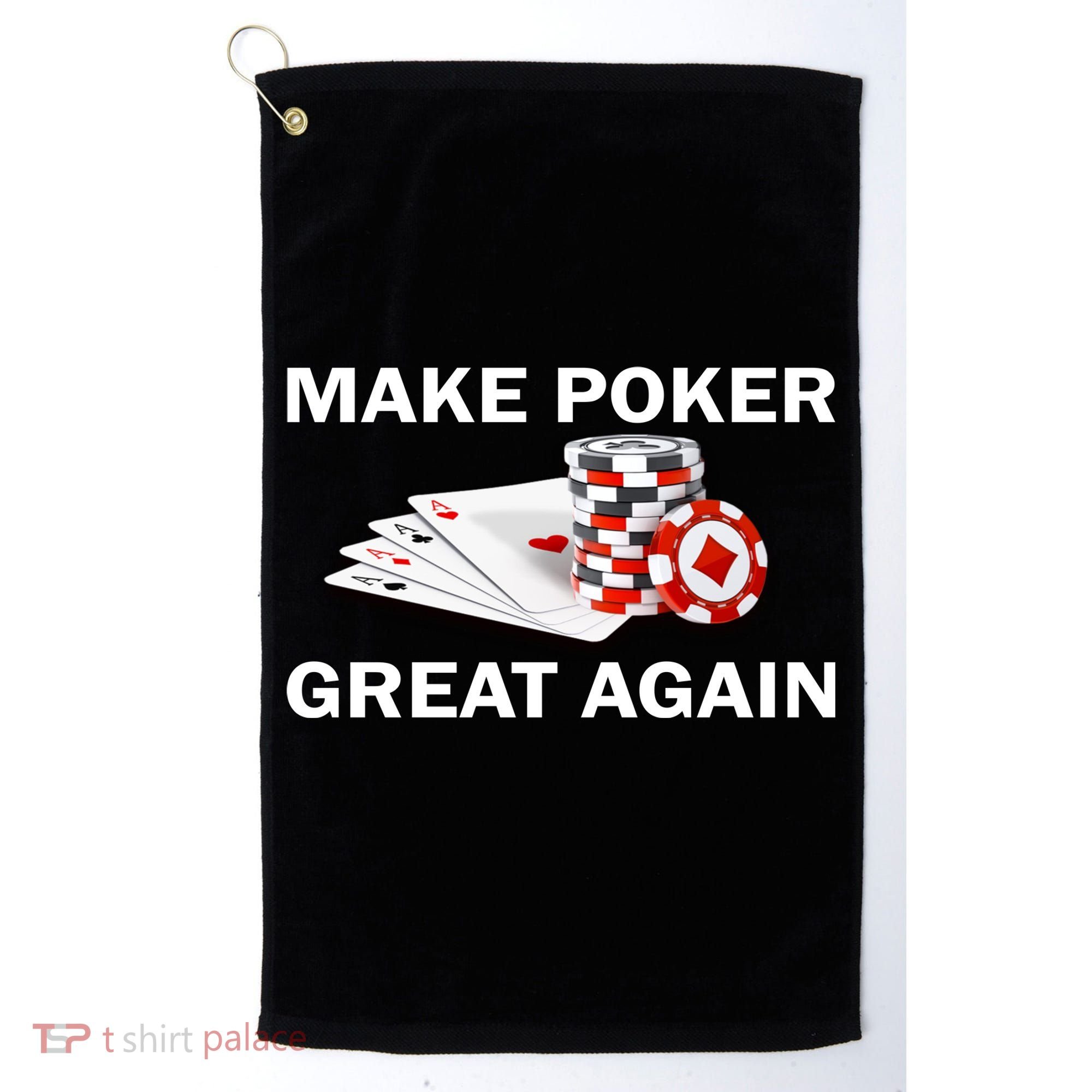 Make Poker Great Again Golf Towel