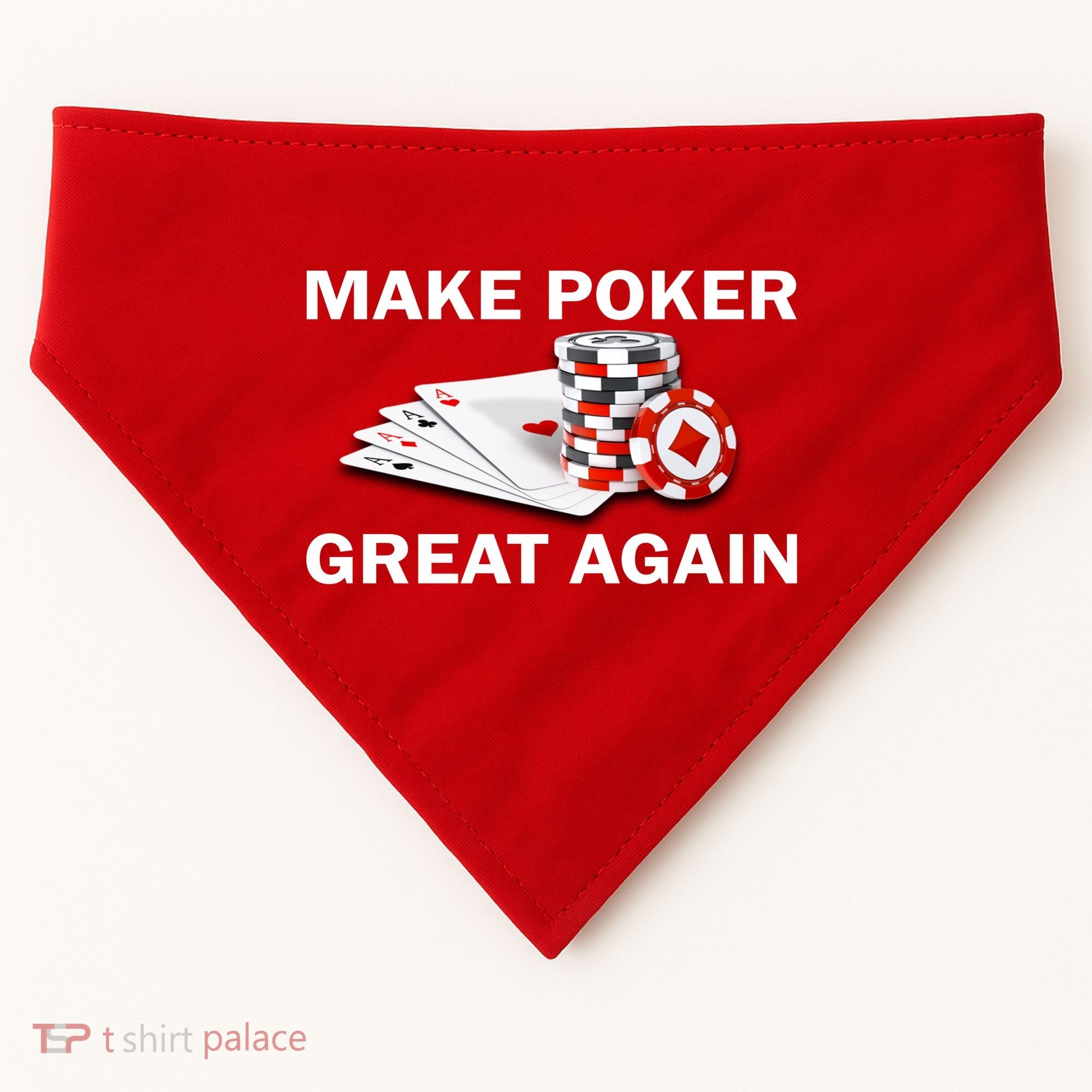 Make Poker Great Again USA-Made Doggie Bandana