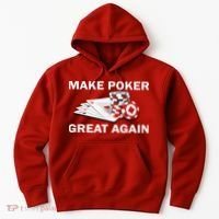 Make Poker Great Again Hoodie thumb 0